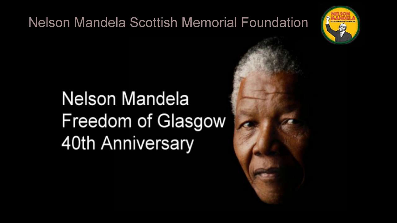 Prisoner of Apartheid, Freeman of Glasgow: 40th Anniversary of Mandela's Freedom of Glasgow